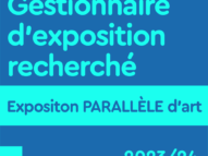 Gestionnaire d'exposition recherché - Exposition parallèle d'art 2023/24